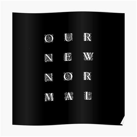 Our New Normal Poster By Fadhila Redbubble