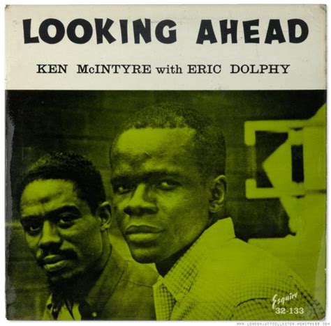 Jj 1261 Ken Mcintyre And Eric Dolphy Looking Ahead Jazz Journal