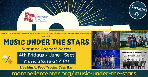 Music Under The Stars The Montpelier Center For Arts And Education
