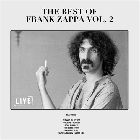 One man's research of our glorious the official frank zappa website, where you can purchase official albums and merchandise. Album The Best of Frank Zappa Vol. 2 de Frank Zappa ...