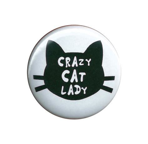 crazy cat lady pinback button badge pin 44mm 1 75 crazy cat lady buttons pinback crazy cats