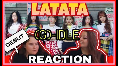 Gi Dle Latata Mv Reaction Youtube