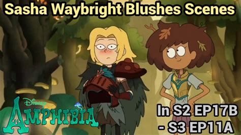 Sasha Waybright Blushes Scenes Amphibia S Ep B S Ep A Youtube
