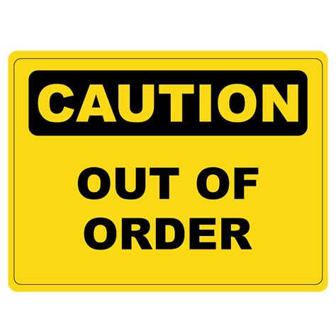 Caution Out Of Order Sign Transparent Png Stickpng