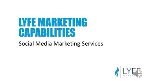 Lyfe Marketing Agency Capabilities Social Media Services And Prici