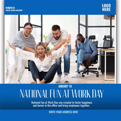 National Fun At Work Day Template Postermywall