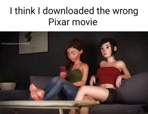 Think I Downloaded The Wrong Pixar Movie Ifunny