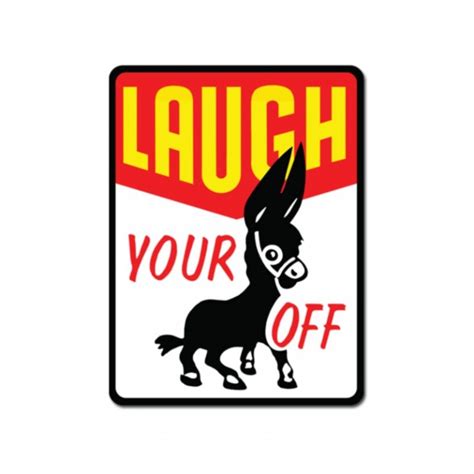 Laugh Your Ass Off Decal Sticker North Country Decal
