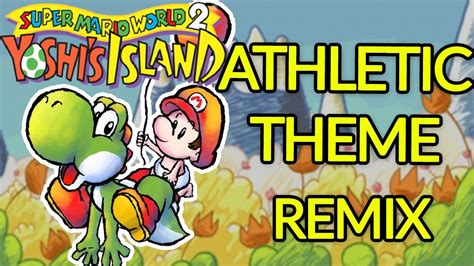 Yoshis Island Athletic Theme Roborob Remix Hurry Up Youtube