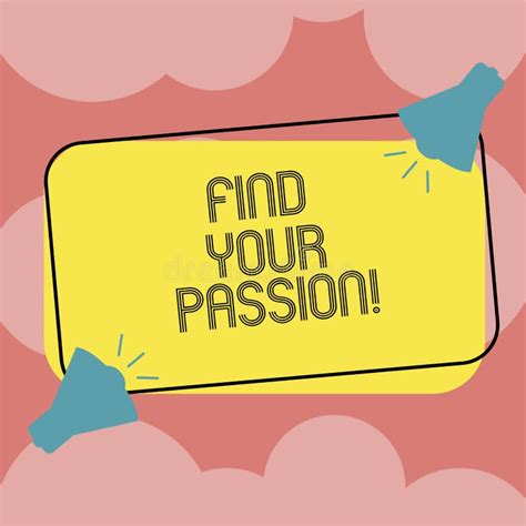 Writing Note Showing Find Your Passion Business Photo Showcasing