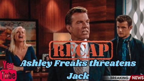 The Young And The Restless Spoilers News Update Ashley Freaks Threatens To Reveal Jacks Secret
