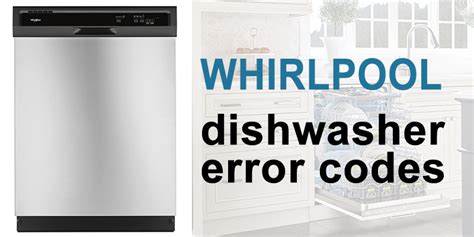 Whirlpool Dishwasher Error Codes And Fault Codes Washererrorcodes