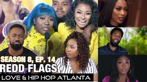 Love And Hip Hop Atlanta Season 8 Ep 14 Redd Flags Review Youtube