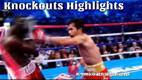 Manny Pacquiao Knockouts Highlights Youtube