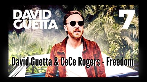 David Guetta And Cece Rogers Freedom Taken From The Album 7 Youtube