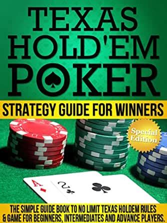 Pokerbros is a poker app designed for all levels of players, from beginners in practice mode to experts taking on tournament mode. Texas Hold'em Poker Strategy Guide for Winners: The Simple Guide Book To No Limit Texas Holdem ...