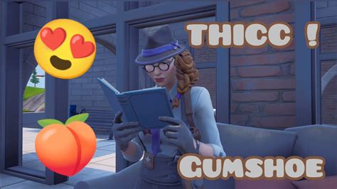 Gumshoe Is Thicc Fortnite Booty Showcase Youtube