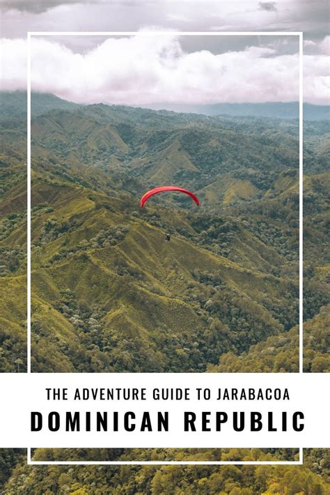 The Adventure Guide To Jarabacoa Dominican Republic Readysetjetset Travel Bloggingtips