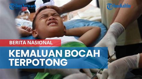 Kemaluan Bocah Terpotong Saat Sunatan Massal Di Riau Youtube