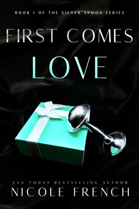 New Release First Comes Love By Nicole French Romancedevoured