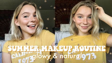 Everyday Glowy Natural Summer Makeup Routine 2018 Chit Chat
