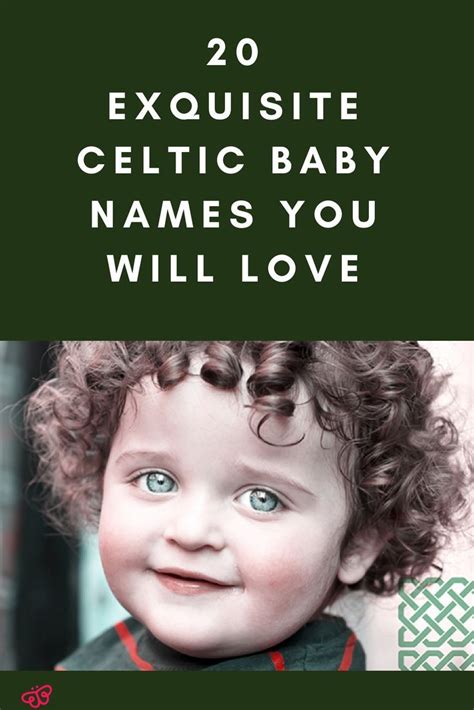 20 Exquisite Celtic Baby Names You Will Love Celtic Baby Names