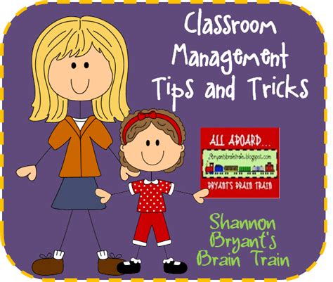 Bryants Brain Train Welcome Aboard 10 Classroom Management Tips And