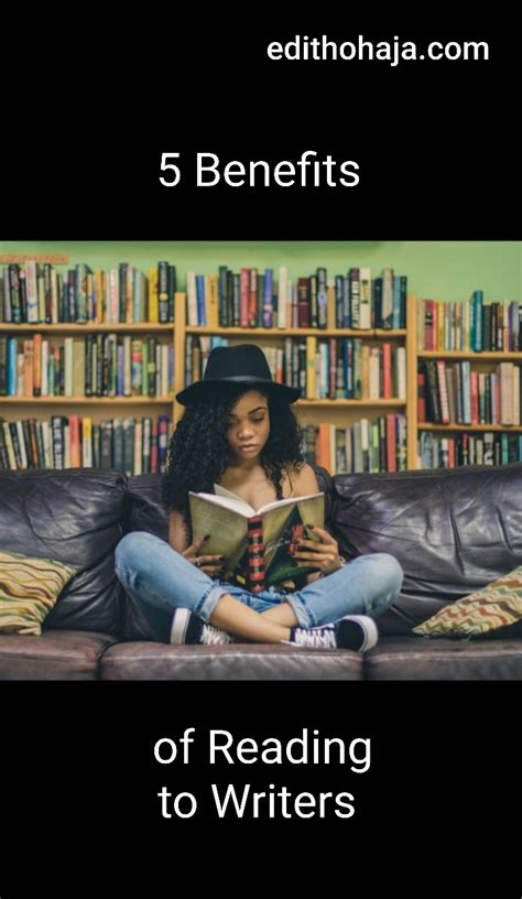 5 Benefits Of Reading To Writers Edith Ohaja