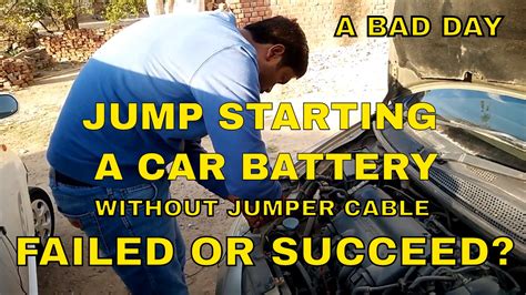 Years back i had a car that could not give or take a jump. JUMP STARTING A CAR BATTERY || FAILED OR SUCCEED || DO IT YOURSELF || DESI DRIVING SCHOOL - YouTube