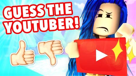 Guess The Youtuber Challenge In Roblox Youtube