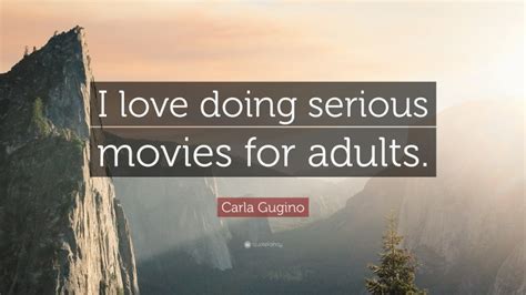 Top 40 Carla Gugino Quotes 2024 Update Quotefancy