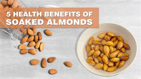 5 Health Benefits Of Soaked Almonds Health Benefits Of Eating Soaked