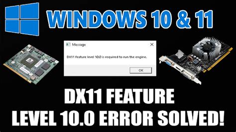 Dx11 Feature Level 100 Is Required To Run The Engine Error All Games