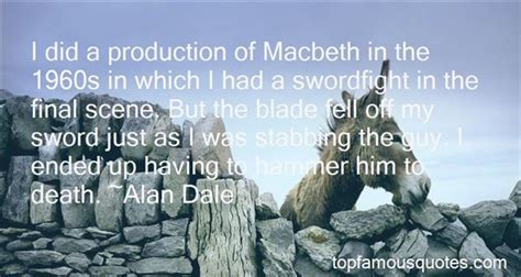 That is never the question. Betrayal In Macbeth Quotes: best 25 famous quotes about Betrayal In Macbeth