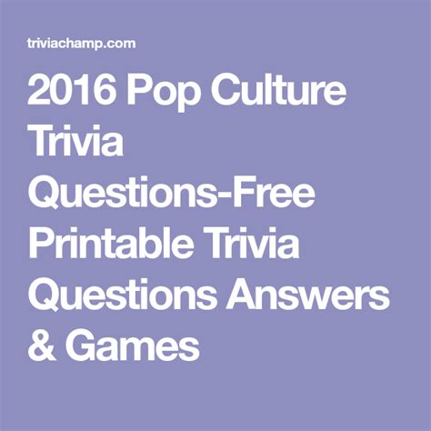 2016 Pop Culture Trivia Questions Free Printable Trivia Questions