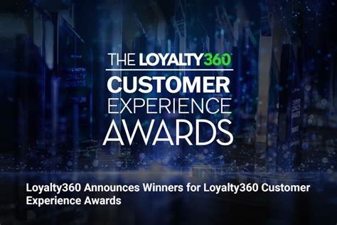Loyalty360 Loyalty360 Announces Winners For Loyalty360 Customer