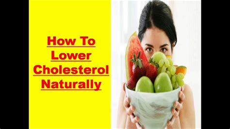 How To Lower Cholesterol Naturally Youtube