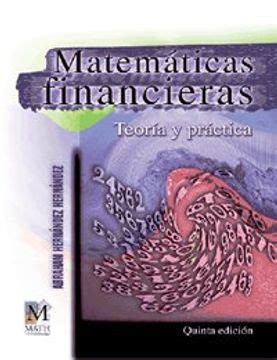 Libro Matem Ticas Financieras Teor A Y Practica Hernandez Abraham Isbn Comprar