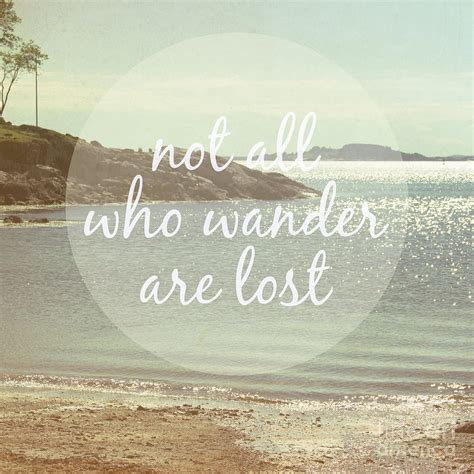 Slike Quotes Like Not All Who Wander Are Lost