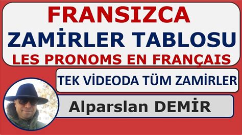 Le Tableau Des Pronoms Fransızca Tüm Zamirler Tek Videoda Detaylı