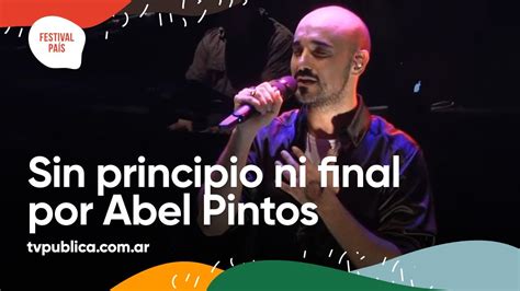 Sin Principio Ni Final Por Abel Pintos En El Festival Del Artesano Festival Pa S Youtube
