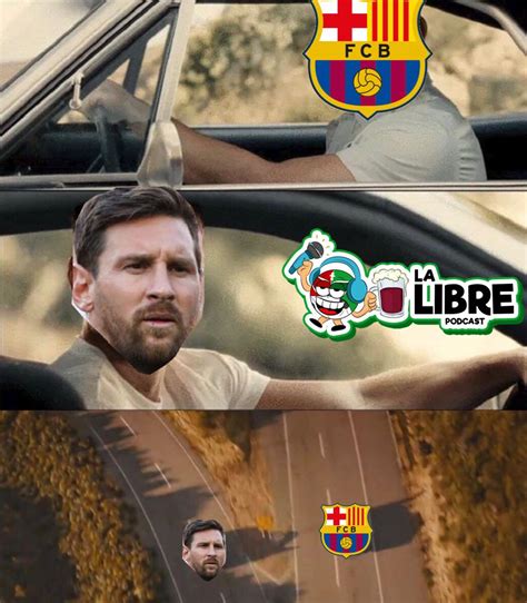 lionel messi los mejores memes que dejó su posible salida del barcelona rÉcord