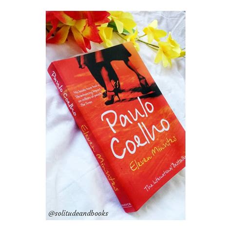 Eleven Minutes Book By Paulo Coelho Thought Share By Solitude And