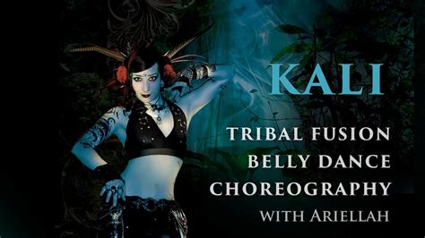 Tribal Fusion Belly Dance Ariellah Kali Advanced Choreography Youtube