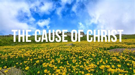 The Cause Of Christ Lyrics Youtube
