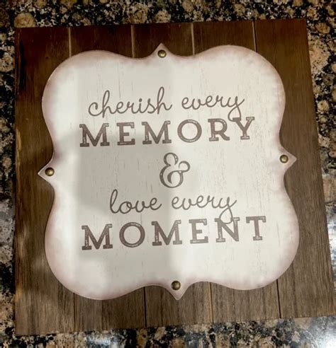 Cherish Every Memory And Love Every Moment Wood Wall Sign Eur 658
