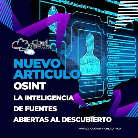 OSINT La Inteligencia De Fuentes Abiertas Al Descubierto Cloud Services