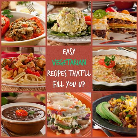10 Easy Vegetarian Recipes Thatll Fill You Up