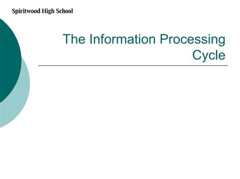 01 Information Processing Cycle Ppt