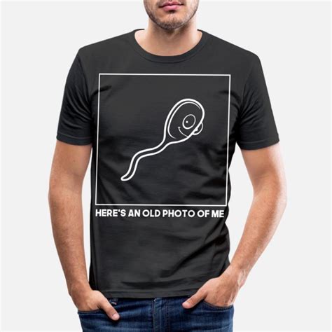 Suchbegriff Sperma Foto T Shirts Online Shoppen Spreadshirt